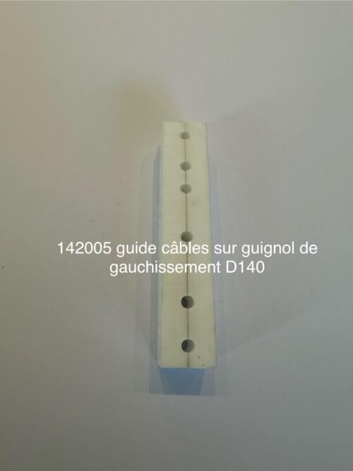 guide cÂbles sur guignol de gauchissement d140